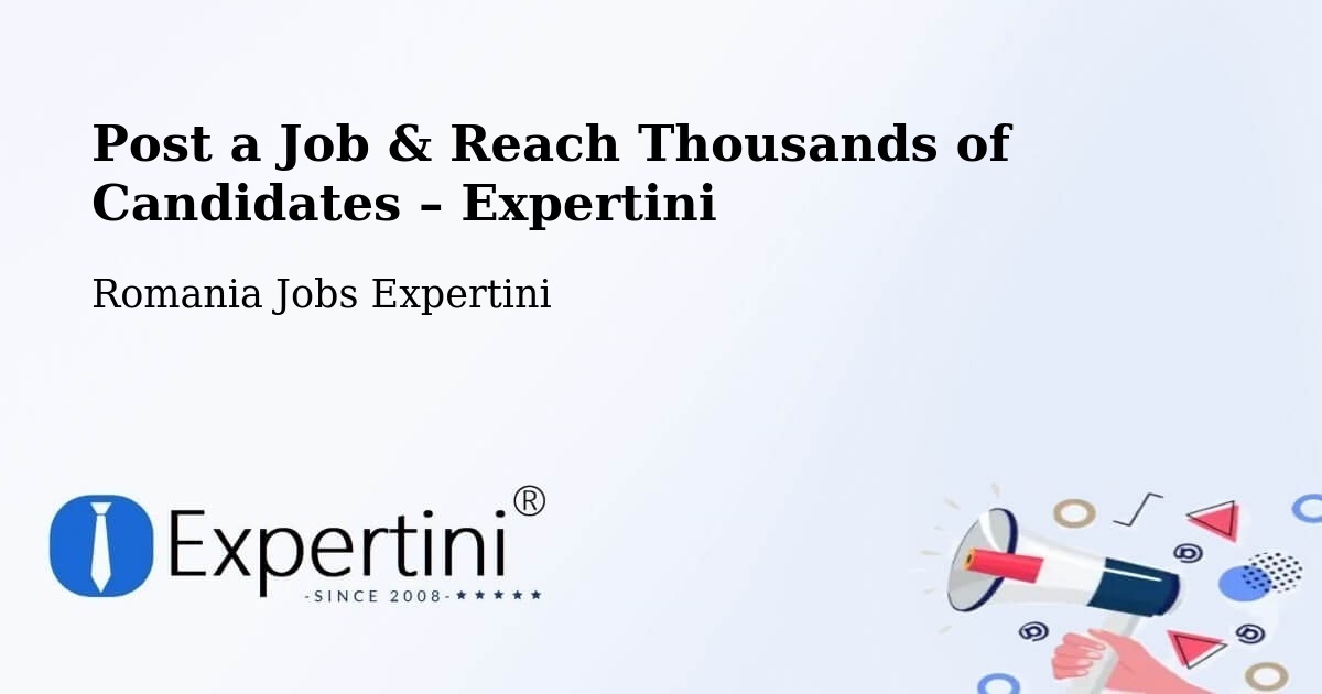 Post a Job in Comuna Buceş – Hire the Right Talent - Comuna Buceş, Romania Jobs Expertini