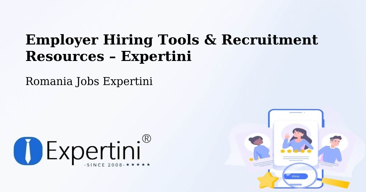 Employer Hiring Tools & Recruitment Resources – Comuna Buceş - Comuna Buceş, Romania Jobs Expertini