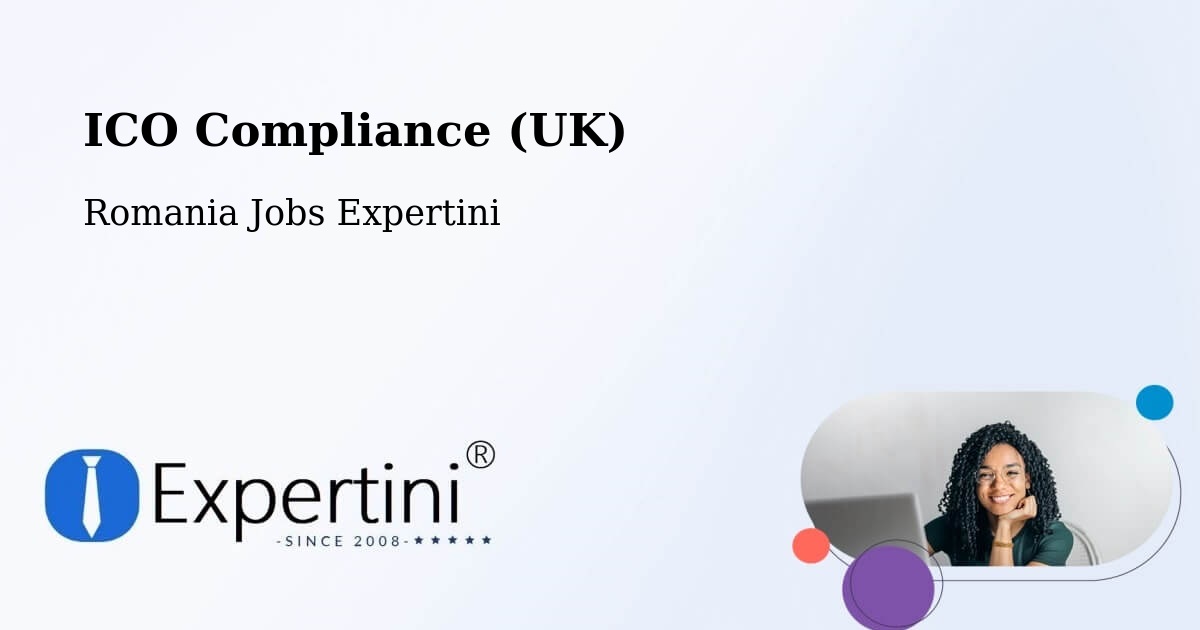 UK Data Protection & ICO Compliance – Comuna Buceş - Romania Jobs Expertini