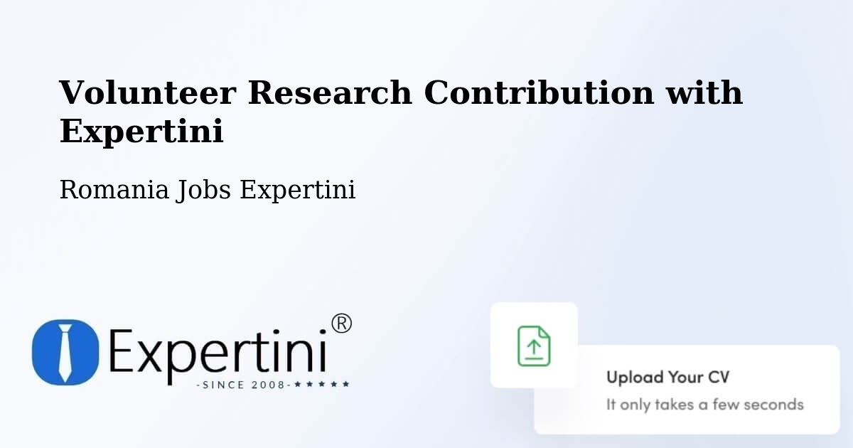 Volunteer Research Contribution Program – Comuna Buceş - Romania Jobs Expertini